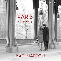 Icon image Paris: A Love Story—A Memoir