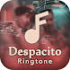 Ringtone of Despacito - Androidアプリ