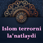 Islom terrorni la'natlaydi