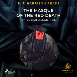 Icon image B.J. Harrison Reads The Masque of the Red Death