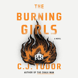 Icon image The Burning Girls: A Novel