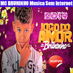 Cover Image of ดาวน์โหลด MC BRUNINHO Música Sin internet 2021 2.9 APK