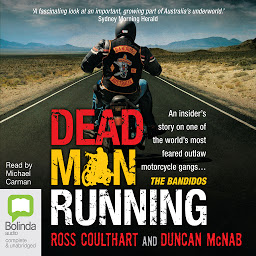 Icon image Dead Man Running: An insider's story on one of the world's most feared motorcycle gangs... The Bandidos