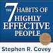The 7 Habits of Highly Effecti