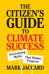 Icon image The Citizen's Guide to Climate Success: Overcoming Myths That Hinder Progress