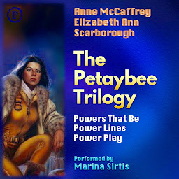 Icon image The Petaybee Trilogy: Powers That Be, Power Lines, and Power Play