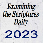 Cover Image of Download Examinig the Scriptures Daily  APK
