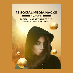 Obraz ikony: 12 Social Media Hacks That Work - Growth Hacker Granny: When Growth Hacker Granny Reveals New-Age Digital Marketing and Growth Hacking Secrets