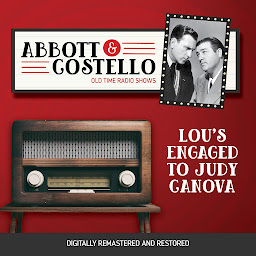 Obraz ikony: Abbott and Costello: Lou's Engaged to Judy Canova