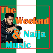 The Weeknd & Naija Music