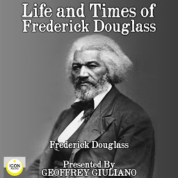 Icon image Life and Times of Frederick Douglass