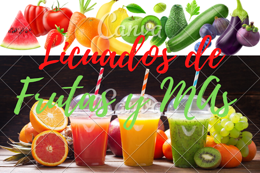 Licuados de Frutas y Mas