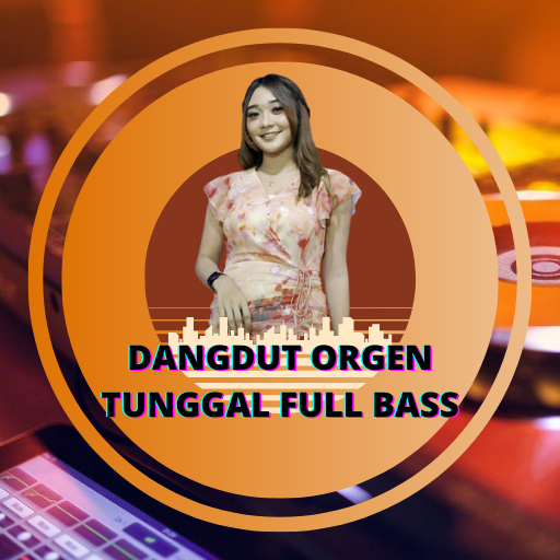 Dangdut Orgen Tunggal Full Bas