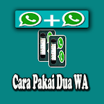 Cover Image of ダウンロード Cara Pakai Dua WA Terbaru 8 APK