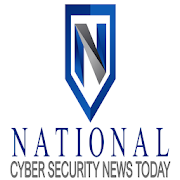 National Cyber Security News Today