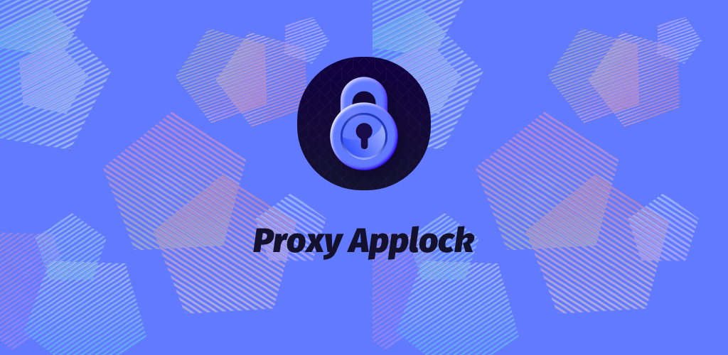 Proxy Applock - Secure VPN