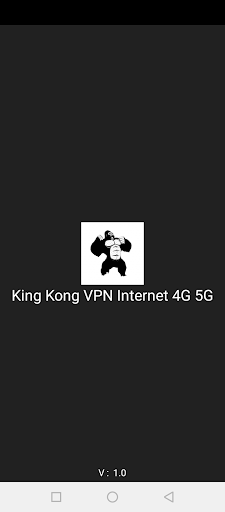Android application King Kong VPN Internet 4G 5G screenshort