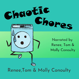 Icon image Chaotic Chores: Trio Narration