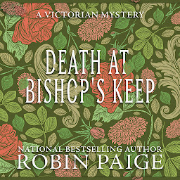 Icon image Death at Bishop's Keep: A Victorian Mystery