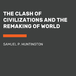 Obraz ikony: The Clash of Civilizations and the Remaking of World Order