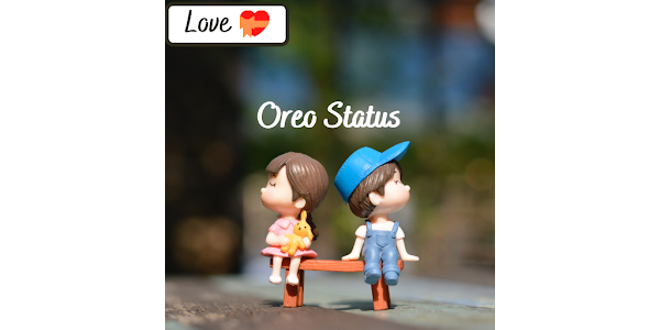 Love Status| Oreo Video Status - Apps on Google Play