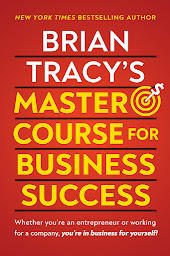 Icon image Brian Tracy's Master Course For Business Success