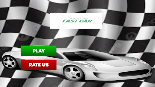 Amazing Fast Car