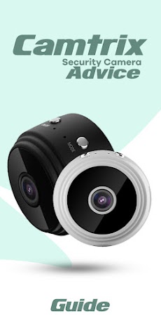 Camtrix Security Camera Adviceのおすすめ画像4