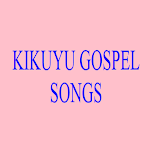 Cover Image of Tải xuống KIKUYU GOSPEL SONGS 1.0 APK