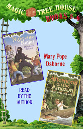 Icon image Magic Tree House: Books 5 and 6: Night of the Ninjas, Afternoon on the Amazon