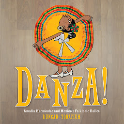Icon image Danza!: Amalia Hernandez and El Ballet Folklorico de Mexico