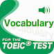 Vocabulary for the TOEIC®TEST - Androidアプリ