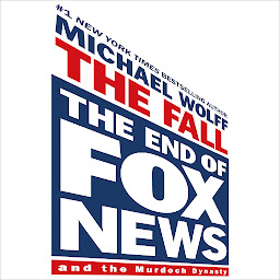 图标图片“The Fall: The End of Fox News and the Murdoch Dynasty”