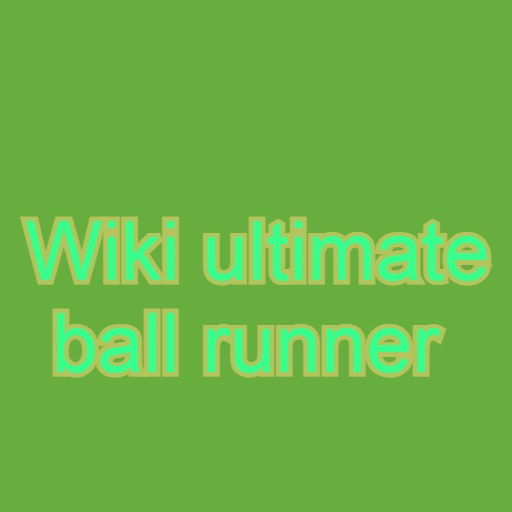 Wiki Ultimate ball runner Download on Windows