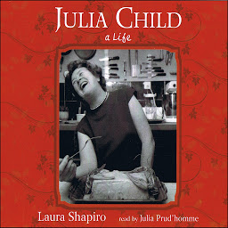 Icon image Julia Child: A Life