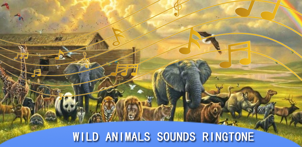 Download Wild Animal Sounds Ringtone Free for Android - Wild Animal Sounds  Ringtone APK Download 