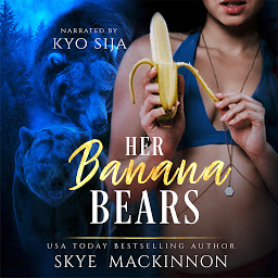 Icon image Her Banana Bears: Bear Shifter Reverse Harem