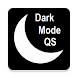 Dark Mode QS - Androidアプリ