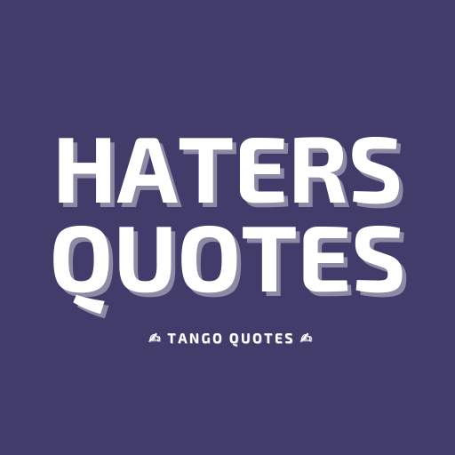 Haters Quotes and Sayings logo
