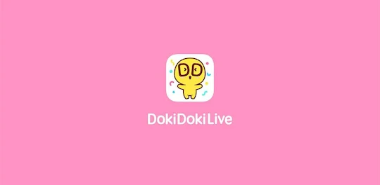 DokiDoki Live-ライブ配信楽しもう