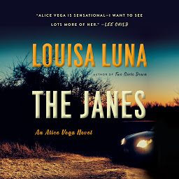 Icon image The Janes: An Alice Vega Novel