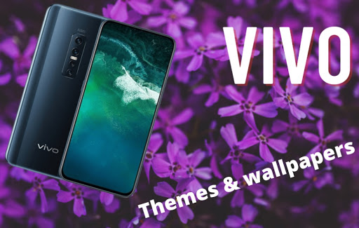 Themes For Vivo V17 Pro  Launchers  Wallpapers