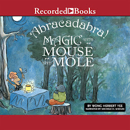 Icon image Abracadabra!: Magic with Mouse and Mole