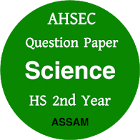 Class 12- AHSEC/HS Science Question Paper 2012-20