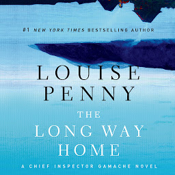 Icon image The Long Way Home: A Chief Inspector Gamache Novel
