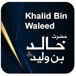 Cover Image of Download Hazrat Khalid Bin Waleed  APK
