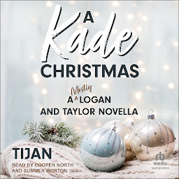 Icon image A Kade Christmas: A Logan and Taylor Novella
