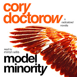 Icon image Model Minority: A Radicalized Novella