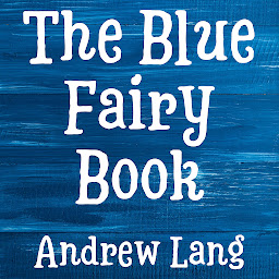 Icon image The Blue Fairy Book