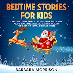 Icon image Bedtime Stories for Kids: Meditation stories for kids, children and toddlers. Help your children fall asleep and learn mindfulness with Happy Christmas Stories